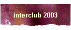 interclub 2003