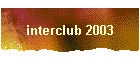 interclub 2003